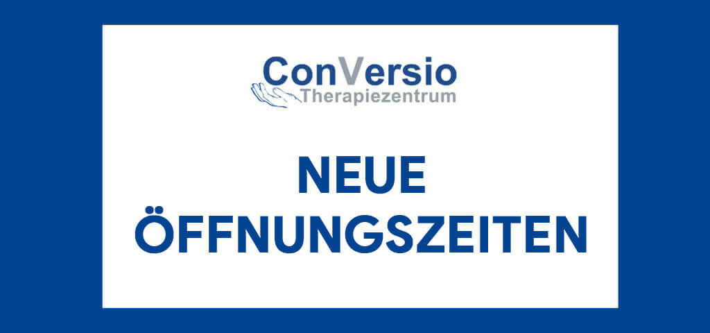 Neue Öffnungszeiten ConVersio Therapiezentrum Dresden Neustadt